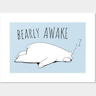 Bearly Awake zzZ Posters and Art